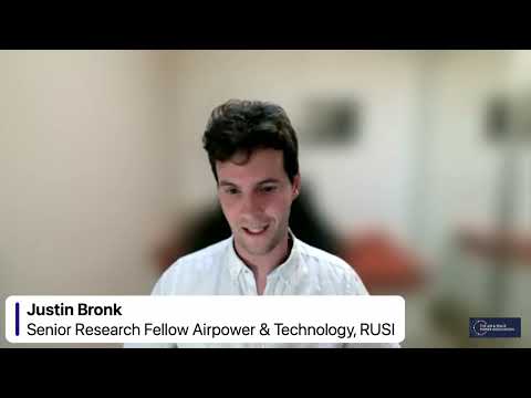An Audience with Justin Bronk, Senior Research Fellow for Airpower and Technology, RUSI