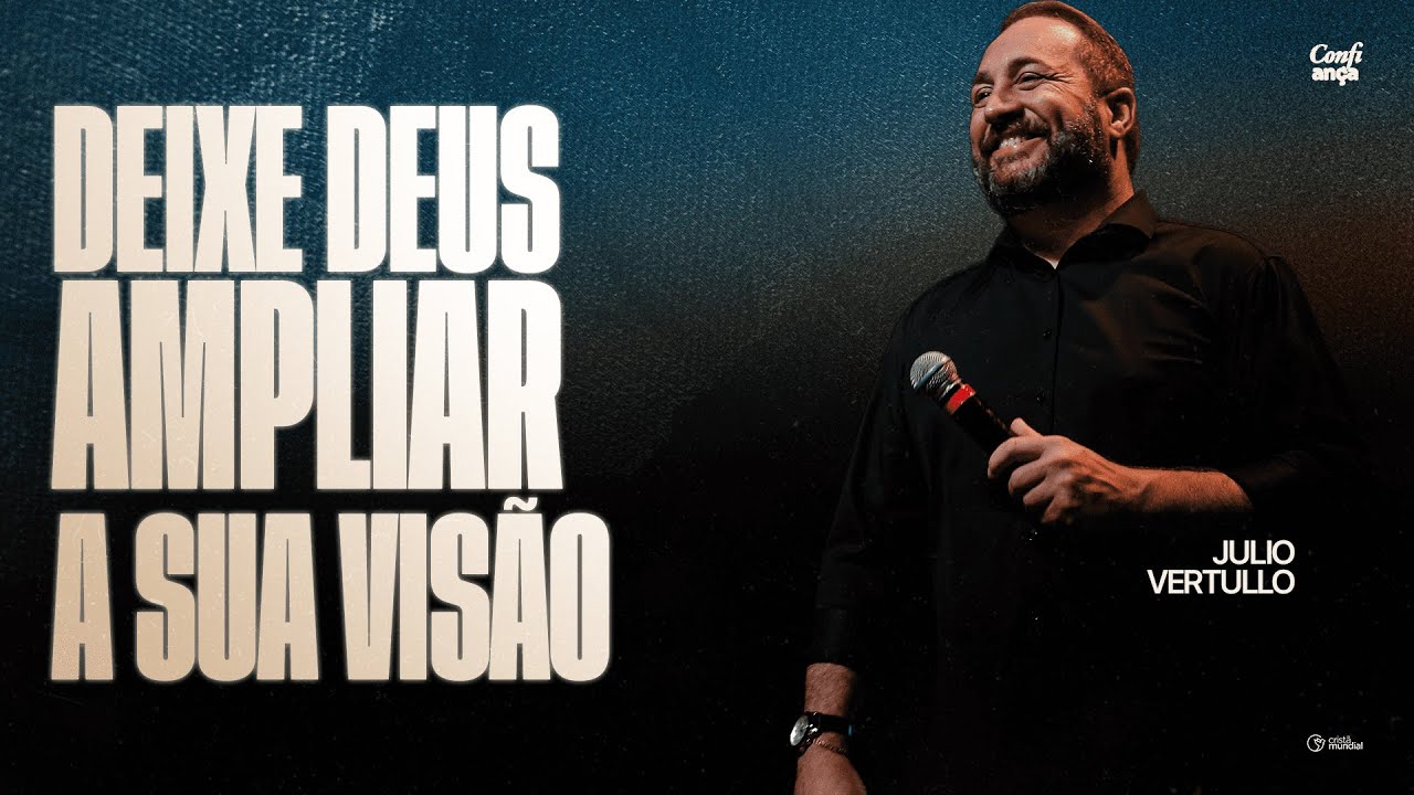Deixe Deus ampliar a sua visão | Bp. Julio Vertullo feat. Blessed Ministry