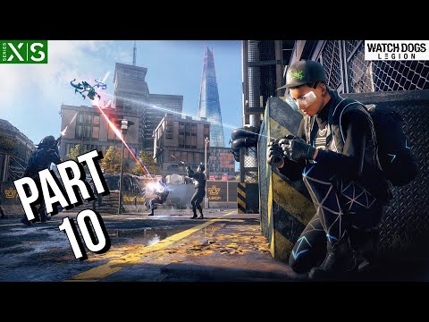 WATCH DOGS LEGION Walkthrough Gameplay Part 10 - No Commentary Xbox Series X [1080p 60FPS]