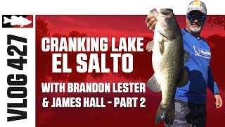 Brandon Lester & James Hall on El Salto Pt. 2