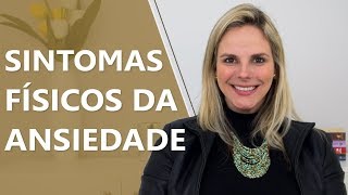Sintomas físicos da ansiedade [ATUALIZADO] • Psicologia • Casule Saúde e Bem-estar