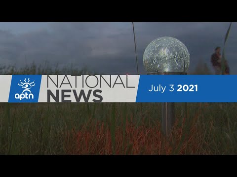APTN National News July 3, 2021 – Residential school search long overdue, Memorial honours the 751