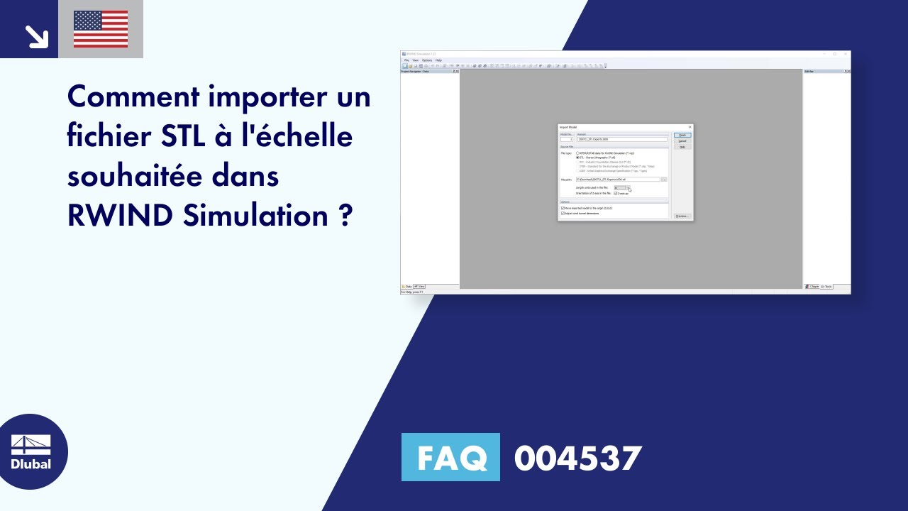 [FR] FAQ 004537 | Comment puis-je importer un fichier STL à l&#39;échelle souhaitée dans RWIND Simulation...