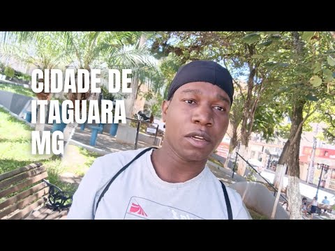 As minhas primeiras impressões na cidade de Itaguara  em Minas gerais 