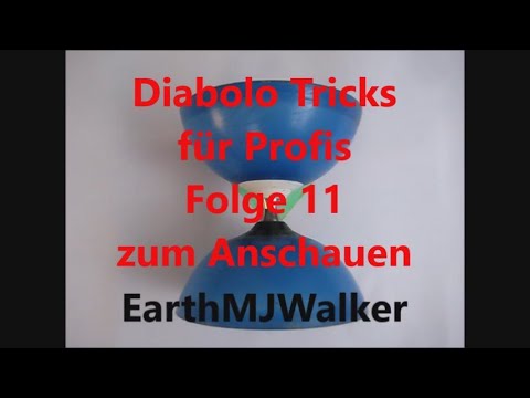 Diabolo Tricks für Profis Folge 11 zum Anschauen