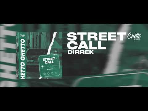 Dirrek - Street Call