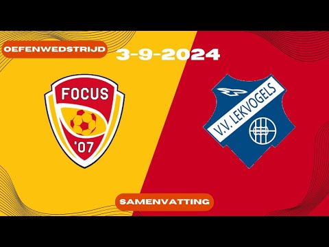 Focus'07 1 - Lekvogels 1 (4-1) | Oefenwedstrijd | Samenvatting
