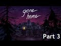 Chrissy Plays Gone Home Part 3