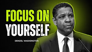 Focus On Yourself, Stay Silent | Denzel Washington