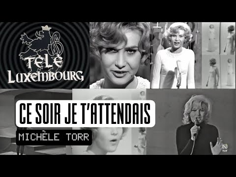CE SOIR JE T'ATTENDAIS - MICHELE TORR (LUXEMBOURG EUROVISION SONG CONTEST 1966) [FAN MUSIC VIDEO]