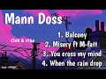 Mann Doss - Playlist Song Chill & Vibe [ OFFICIAL AUDIO ]