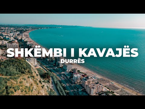 SHKEMBI I KAVAJES, DURRES 2020 | 4K DRONE VIDEO