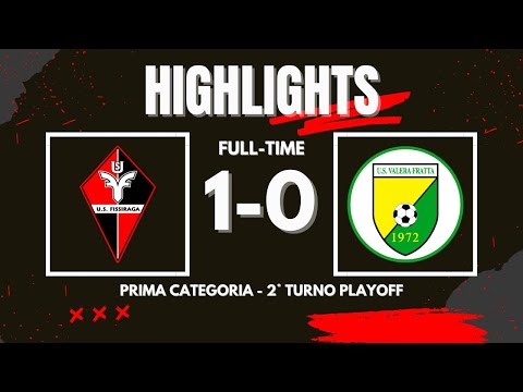 FISSIRAGA - VALERA FRATTA 1-0 | HIGHLIGHTS | 2^ Turno Playoff Prima Categoria - Girone H