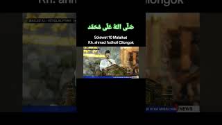 Download lagu Nahdom sholawat 10 malaikat KH Ahmad fudholi Cilongok #cilongokpasarkemis #abuyauci #haul #sholawat mp3