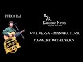 Manaka Kura Vice Versa Purna Rai KARAOKE WITH LYRICS Karaoke Nepal