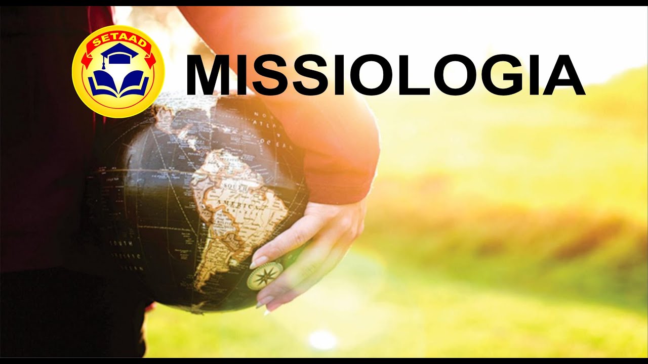 1º AULA MISSIOLOGIA (INTRODUÇÃO)