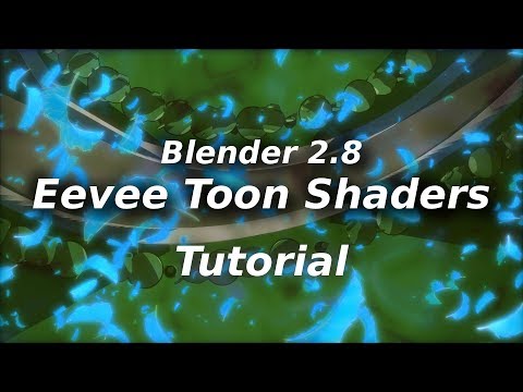 Blender 2.8 - Eevee Toon Shaders tutorial