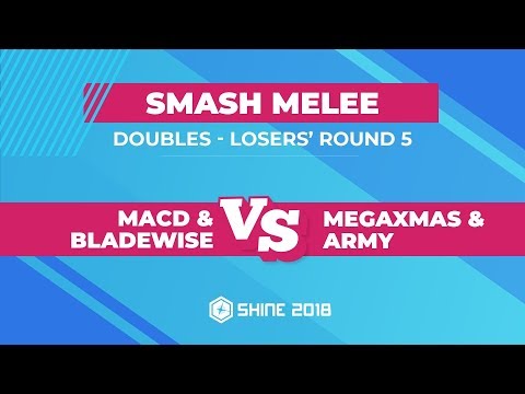 MacD/Bladewise vs MegaXmas/ARMY - Smash Melee Doubles: Losers' Round 5 - Shine 2018