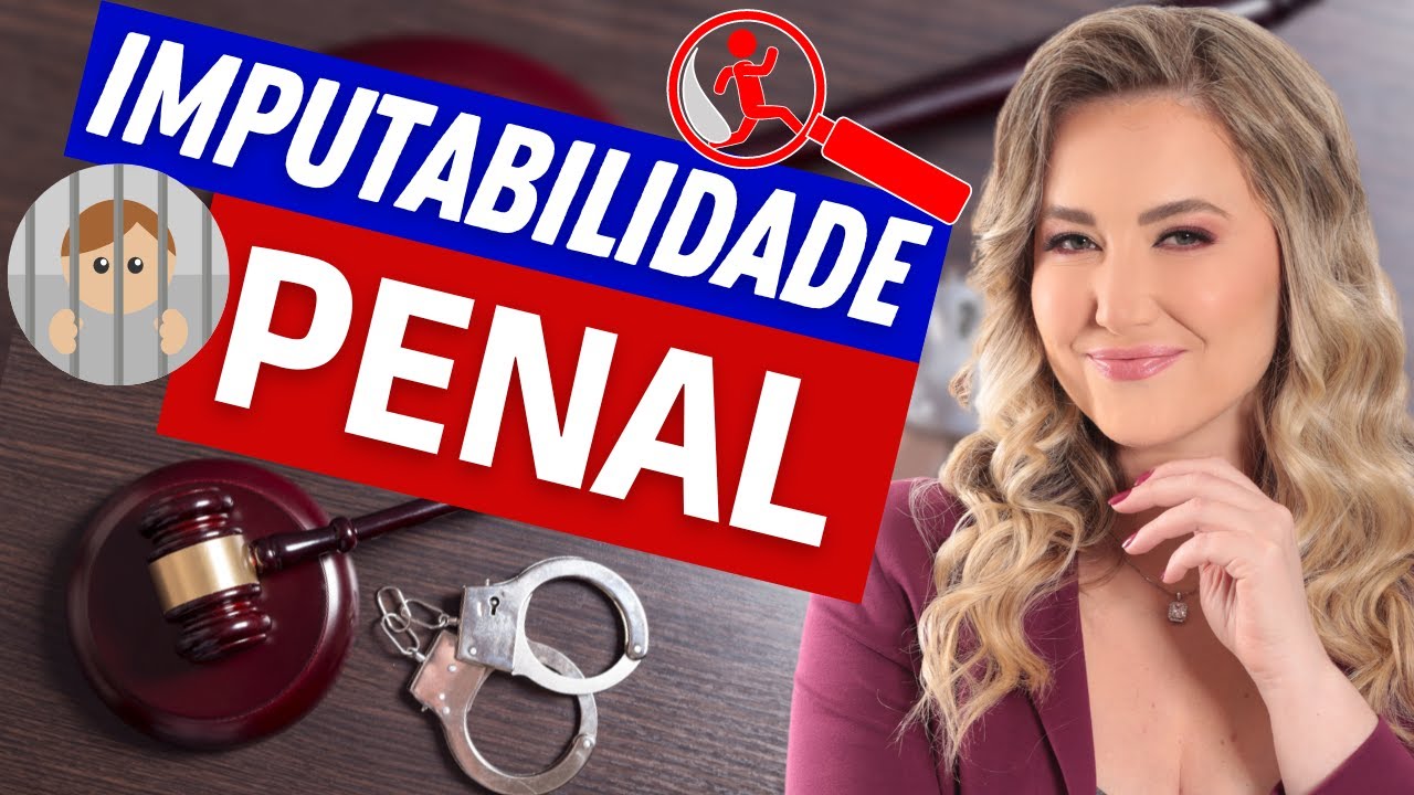 IMPUTABILIDADE NO DIREITO PENAL - O QUE É SER IMPUTÁVEL OU INIMPUTÁVEL?
