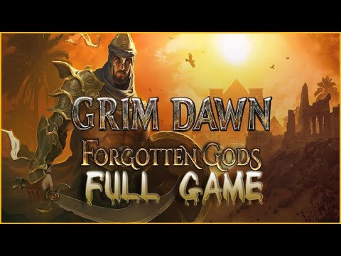 Grim Dawn Forgotten Gods Gameplay - Full Game Walkthrough | No Commentary