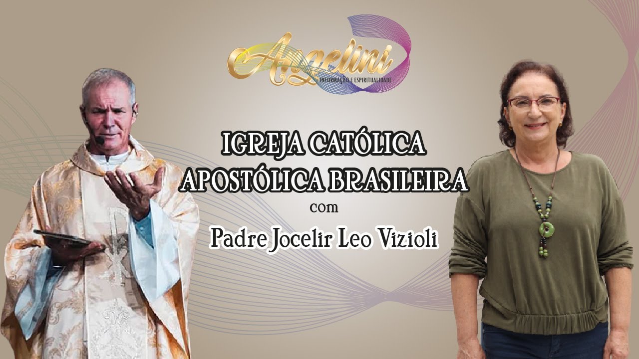 Igreja Católica Apostólica Brasileira com Padre Jocelir Leo Vizioli