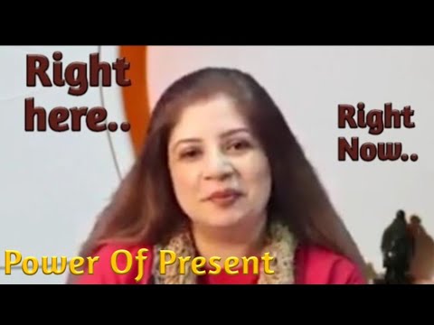 Right Here...Right Now Power Of Present