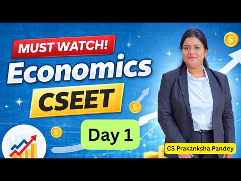 Economics CSEET | Day 1 | Anoop Institute | By CS Prakanksha Pandey