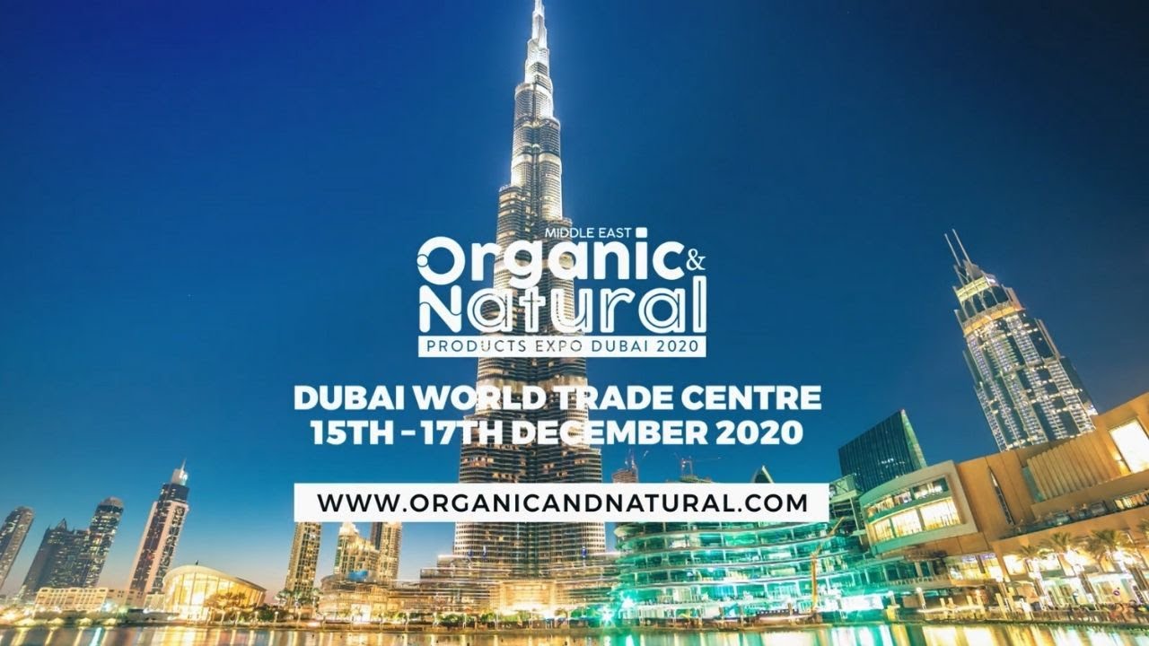 Middle East Organic & Natural Products Expo 2020 | Dubai World Trade Centre | 15 - 17 December