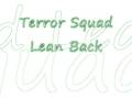 Terror Squad Lean Back With Lyrics