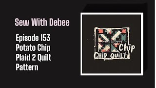 153 Plaid 2 Potato Chip Scrappy Quilt Pattern #diy #quilting #scrap #chips #sewingtips #potatochips