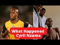 What Happened to Cyril Nzama