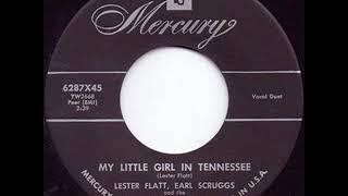 My Little Girl In Tennessee - Lester Flatt &amp; Earl Scruggs