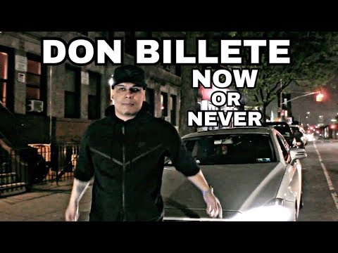 DON BILLETE - NOW OR NEVER (FREESTYLE) OFFICIAL VIDEO