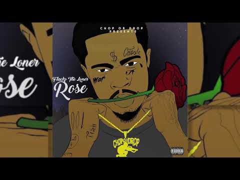 Rose - Flacko The Loner