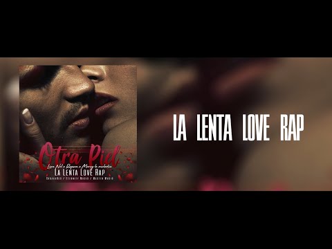 OTRA PIEL 🍎🐛 - LA LENTA LOVE RAP (VIDEO OFICIAL)