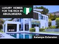 OMG This Is Luxury! Rich neighborhood in Abuja - Katampe Extension