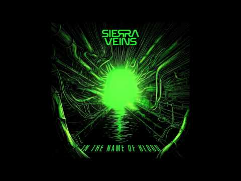 SIERRA VEINS - In The Name Of Blood (FULL ALBUM)