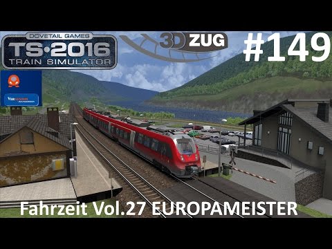Let's Play Train Simulator 2016 [60FPS] #149 - 3DZUG Fahrzeit Vol.27 EUROPAMEISTER | Moseltal-Bahn