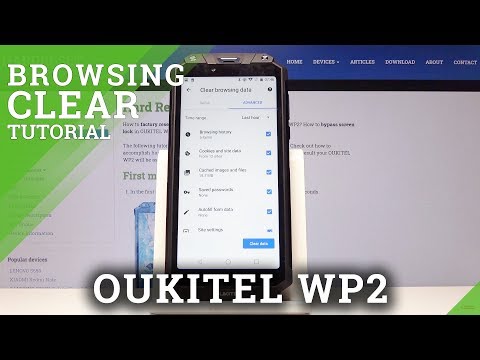 How to Clear Browser on OUKITEL WP2 - Delete Cookies/ Wipe History