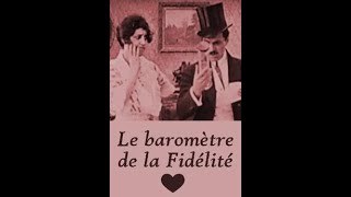 Le baromètre de la fidélité (Max Linder, Georges Monca, 1909) [Spanish SUBs, Full Movie, VHS]