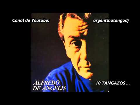 ALFREDO DE ANGELIS - 10 TANGOS FAMOSOS