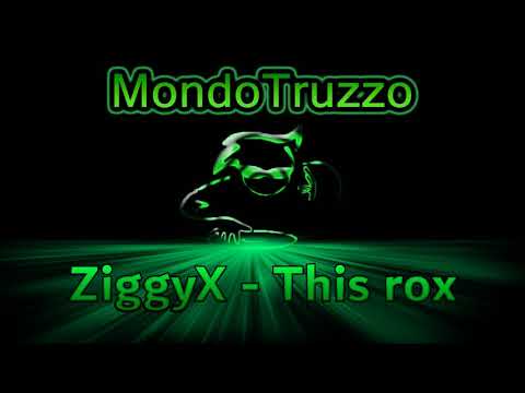 ZiggyX - This rox