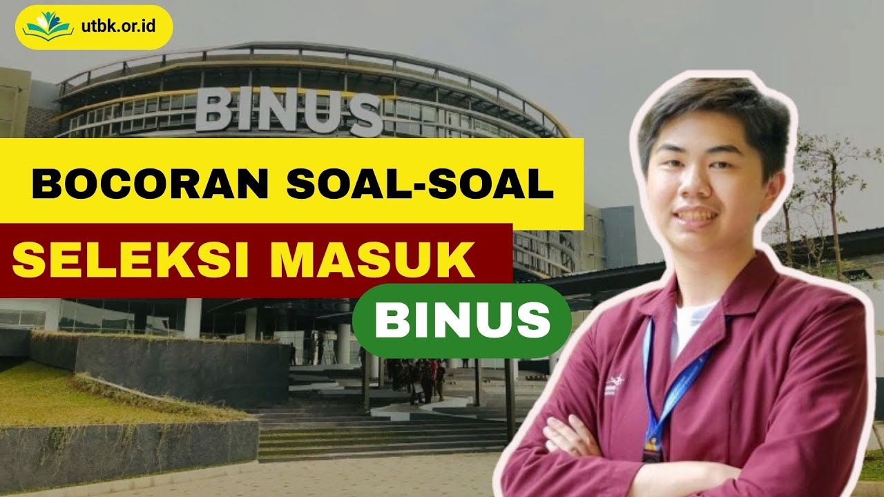 BINUS Entrance Exam Leaks! 150+ Must-Know Questions & Discussions!