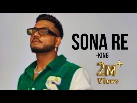 Sona Re - King | Sound of Silence