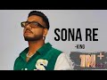Sona Re - King | Sound of Silence