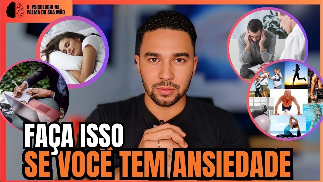 5 PASSOS QUE VÃO TE AJUDAR A LIDAR COM A ANSIEDADE | neuropsicologia e comportamento