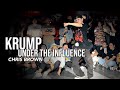KRUMP to Under the Influence by Chris Brown