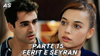 A HISTÓRIA DE FERIT E SEYRAN - PARTE 15 - (COMENTADA)