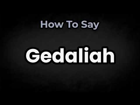How To Pronounce Gedaliah? (CORRECTLY) Meaning & Pronunciation