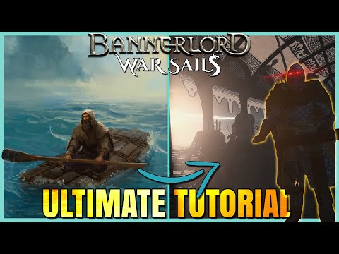 The Ultimate Guide to Seafaring - a Bannerlord War Sails Tutorial